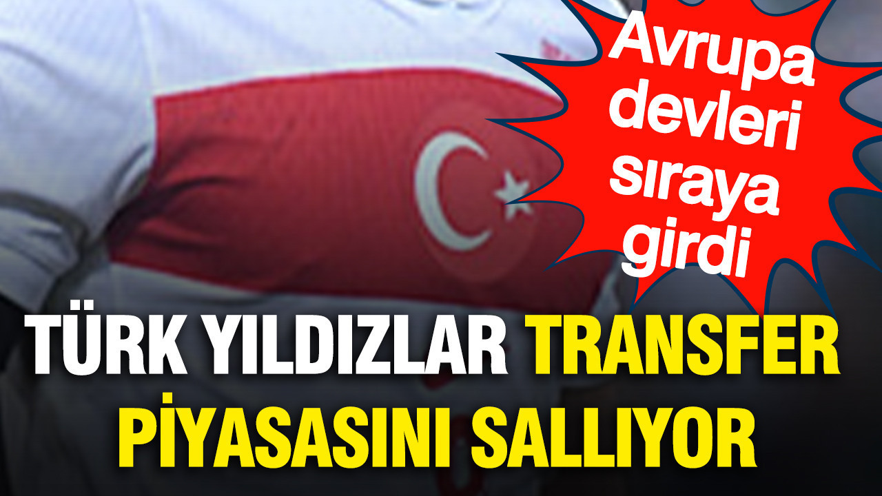 avrupa-devleri-siraya-girdi-turk-futbolcular-transfer-piyasasini-salliyor-wKh9gQI1